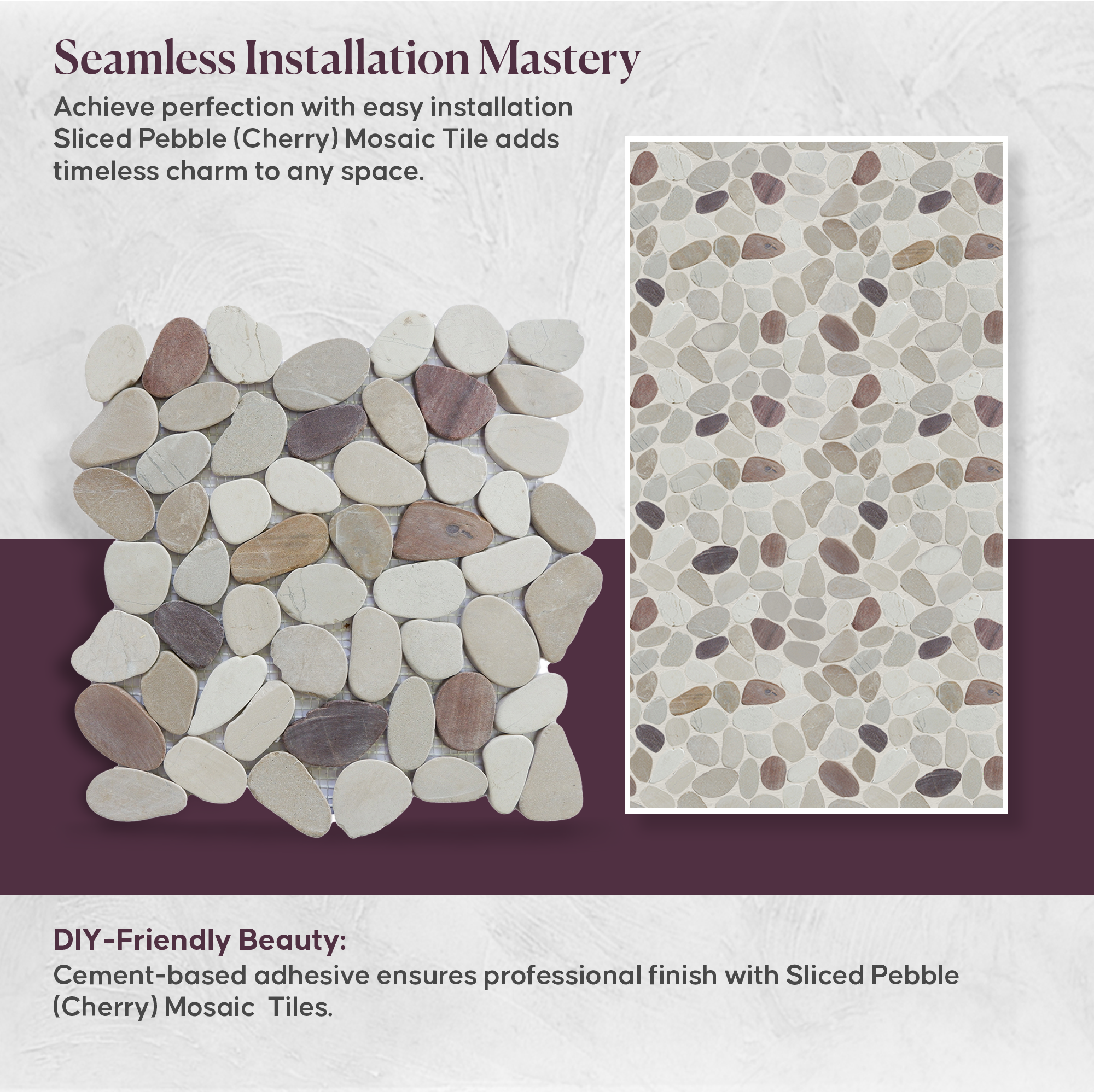 Cherry Sliced Pebble Mosaic Wall & Floor Tile | 5 Tiles per case